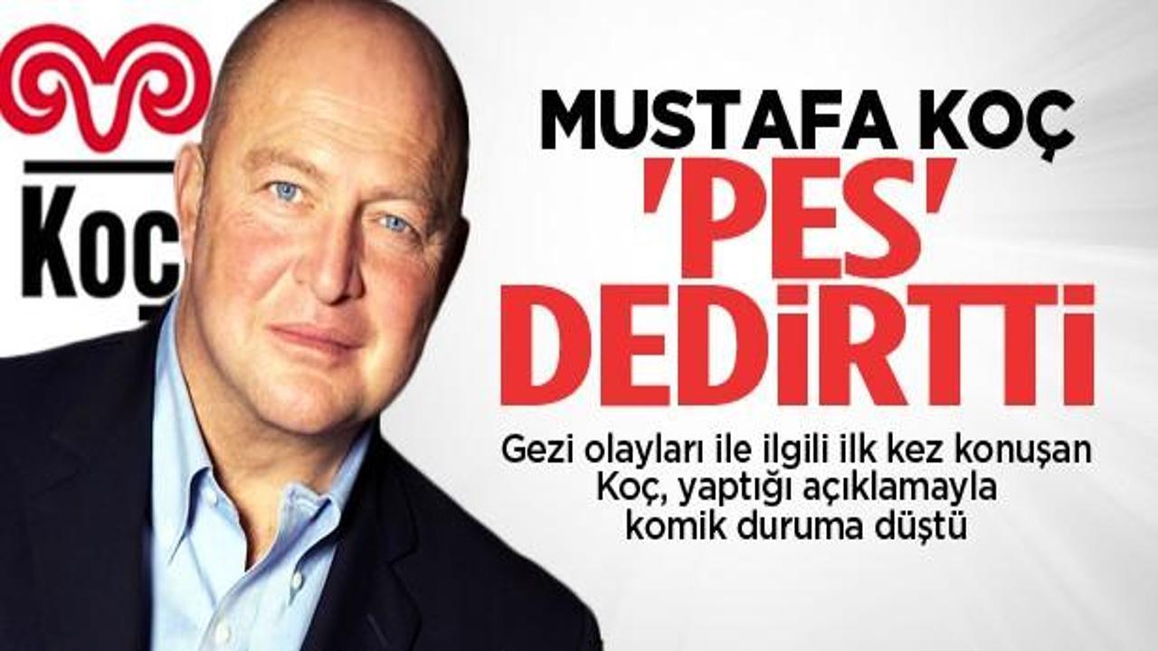 Mustafa Koç 'Gezi' yorumuyla 'pes' dedirtti