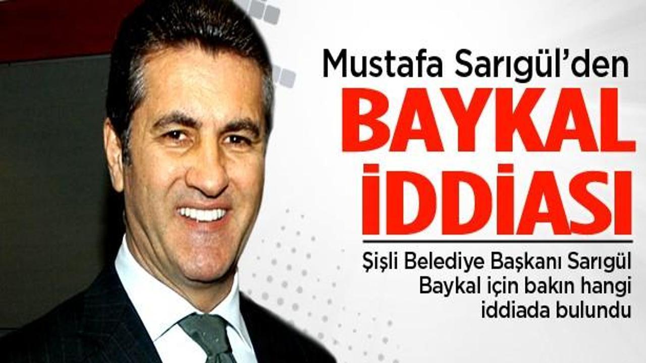 Mustafa Sarıgül'den Baykal iddiası
