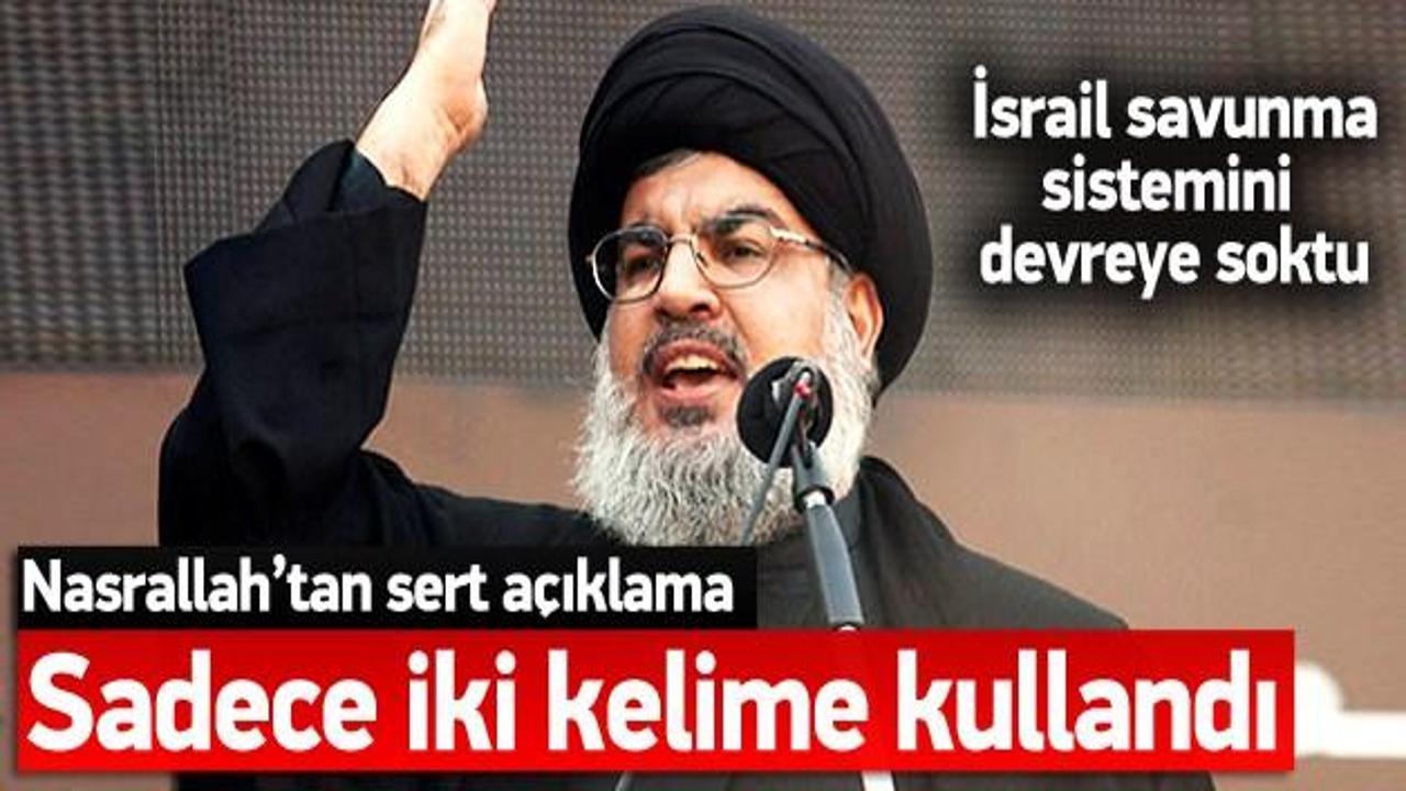 Nasrallah'tan İsrail'e iki kelimelik tehdit