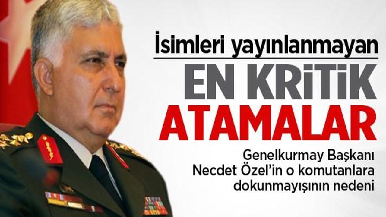 Necdet Özel'in değiştirmediği komutanlar