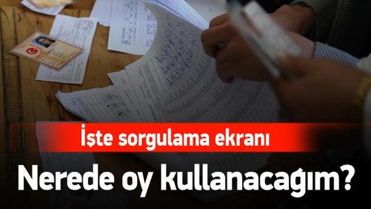 Nerede oy kullanacağım? İşte sorgulama ekranı