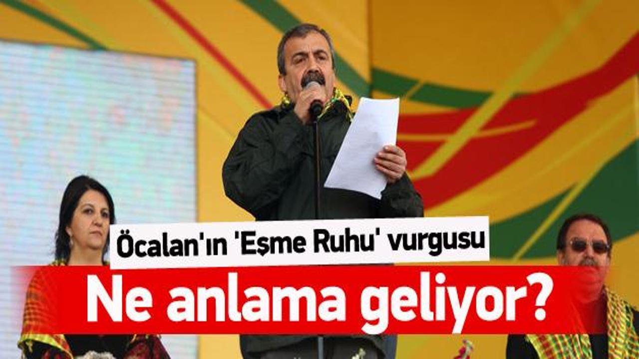&Ouml;calan'ın 'Eşme Ruhu' vurgusu ne anlama geliyor? 