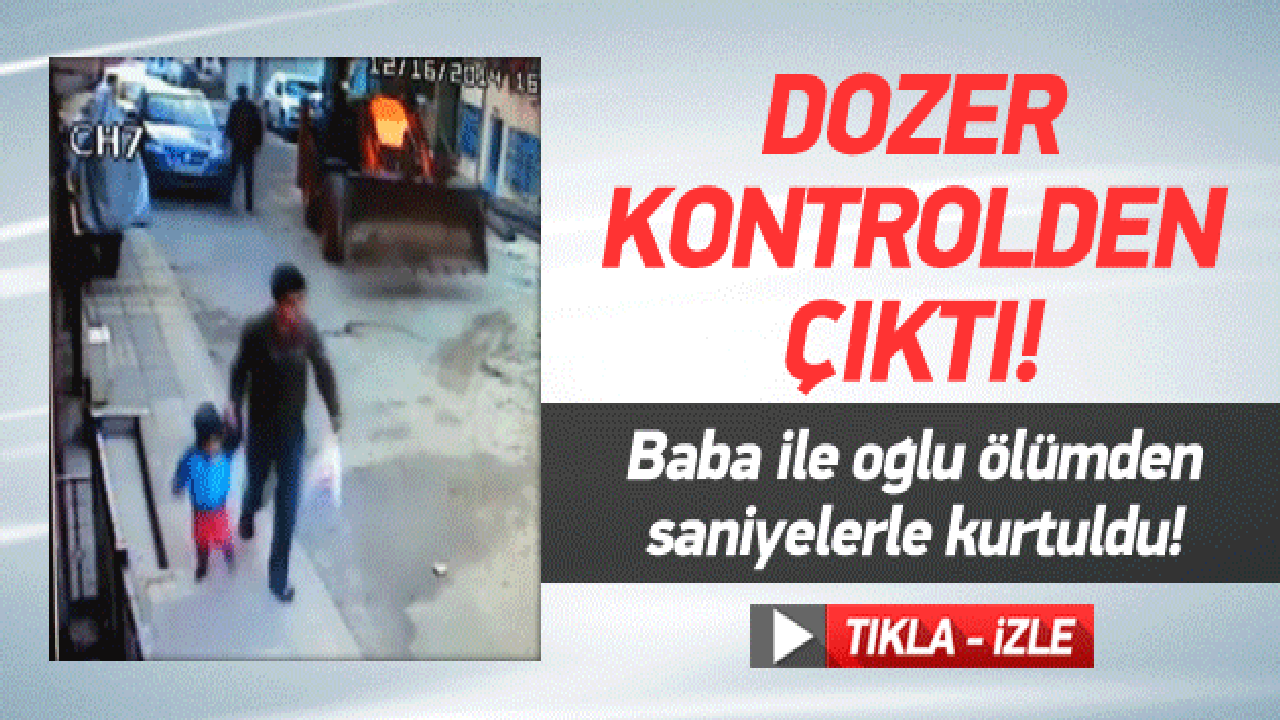 &Ouml;l&uuml;m&uuml;n baba ile oğulu teğet ge&ccedil;tiği an!
