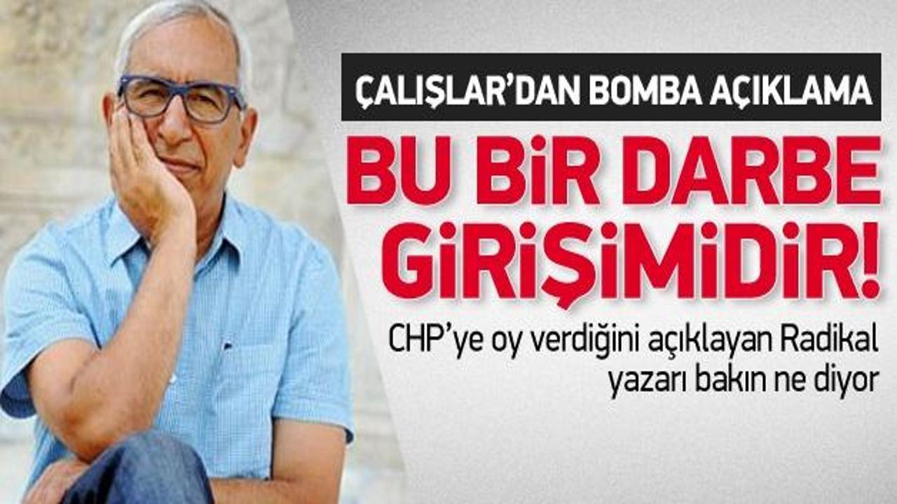 Oral &Ccedil;alışlar: Bu bir darbe girişimidir