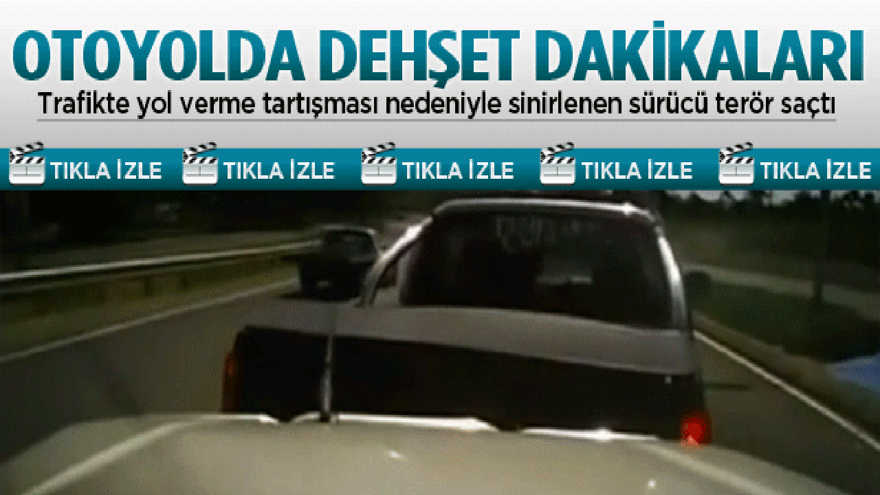 Otoyolda dehşet anları an be an kamerada