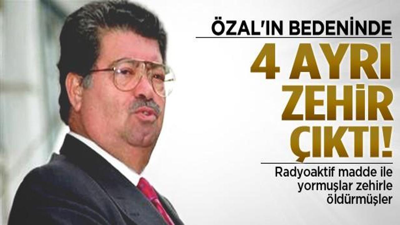 'Özal'ın bedeninden dört ayrı zehir çıktı'