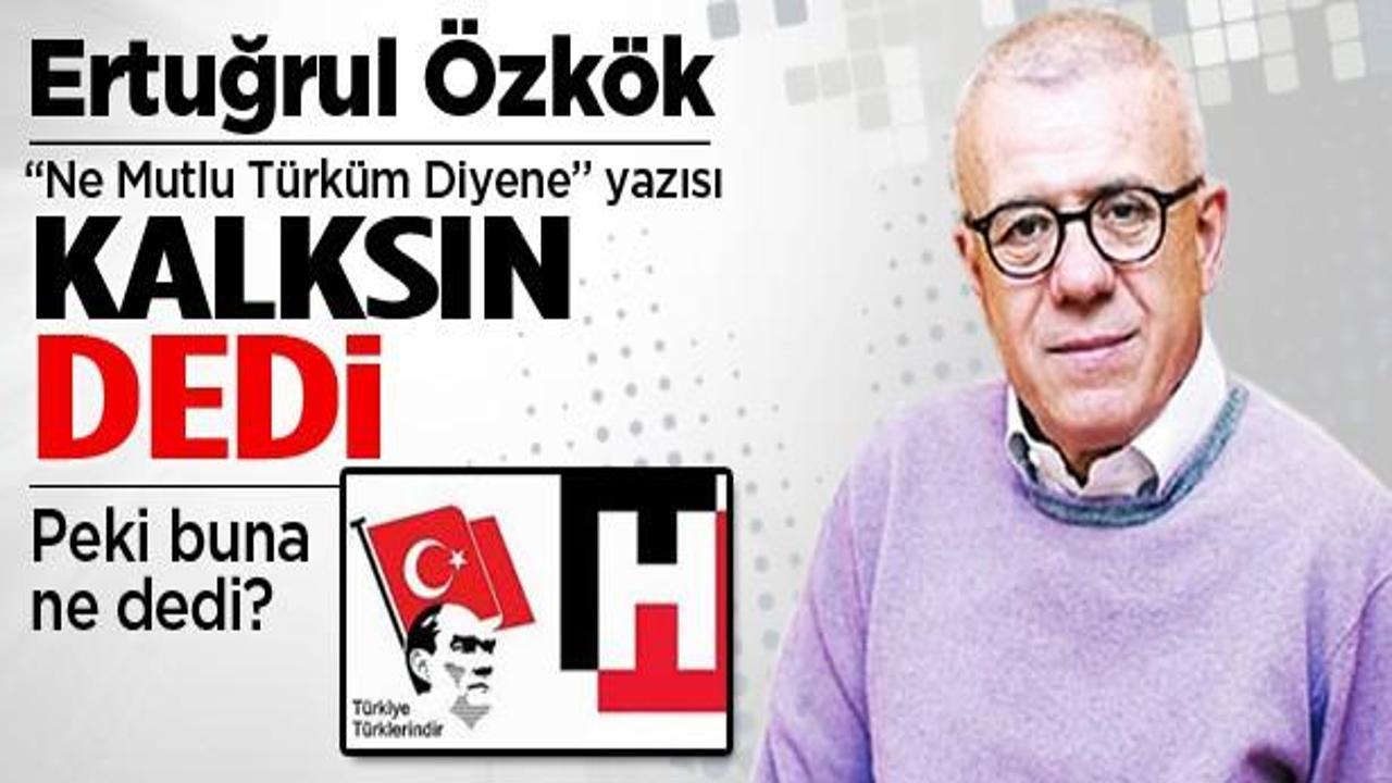 Özkök: Ne Mutlu Türküm Diyene yazısı kaldırılmalı