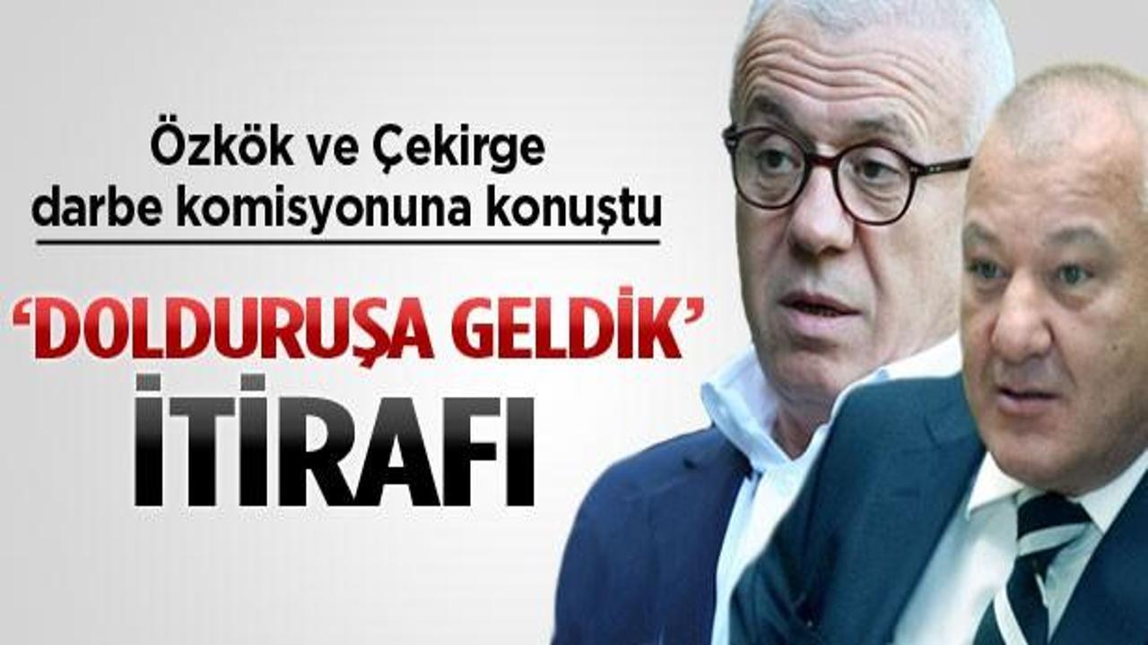 Özkök ve Çekirge darbe komisyonuna konuştu
