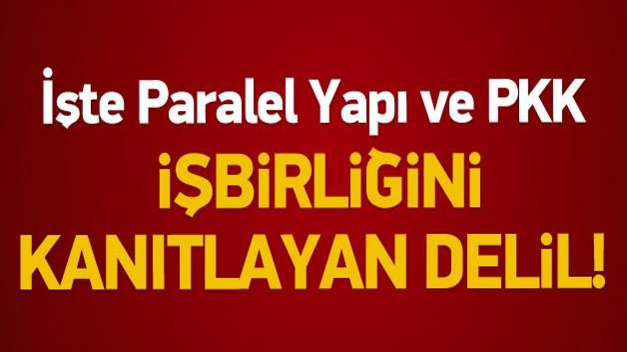 Paralel Yapı ve PKK işbirliğini kanıtlayan delil