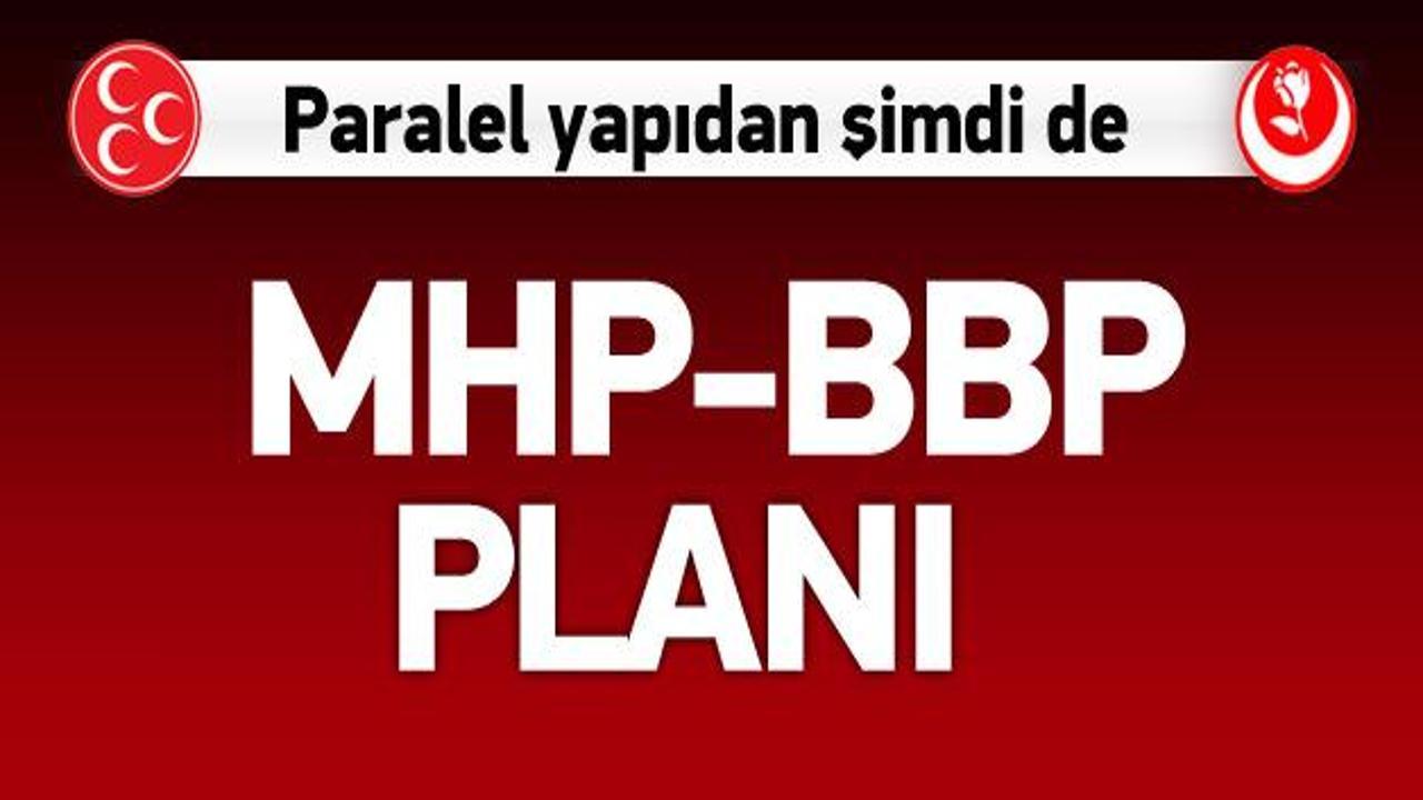 Paralel yapının MHP-BBP planı!