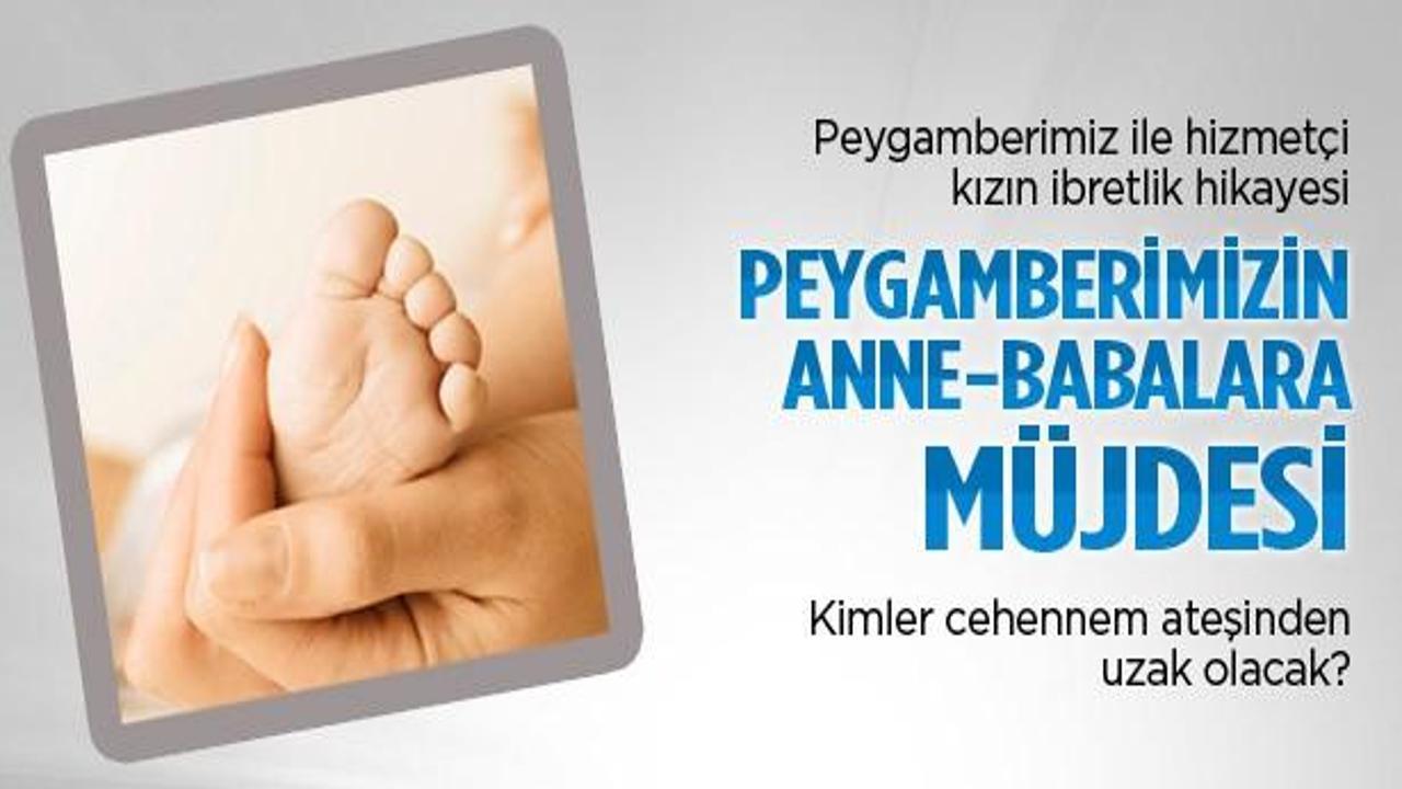 Peygamberimizden anne-babalara müjde!