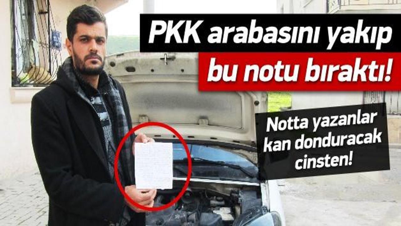 PKK arabasını yakıp bu notu bıraktı!