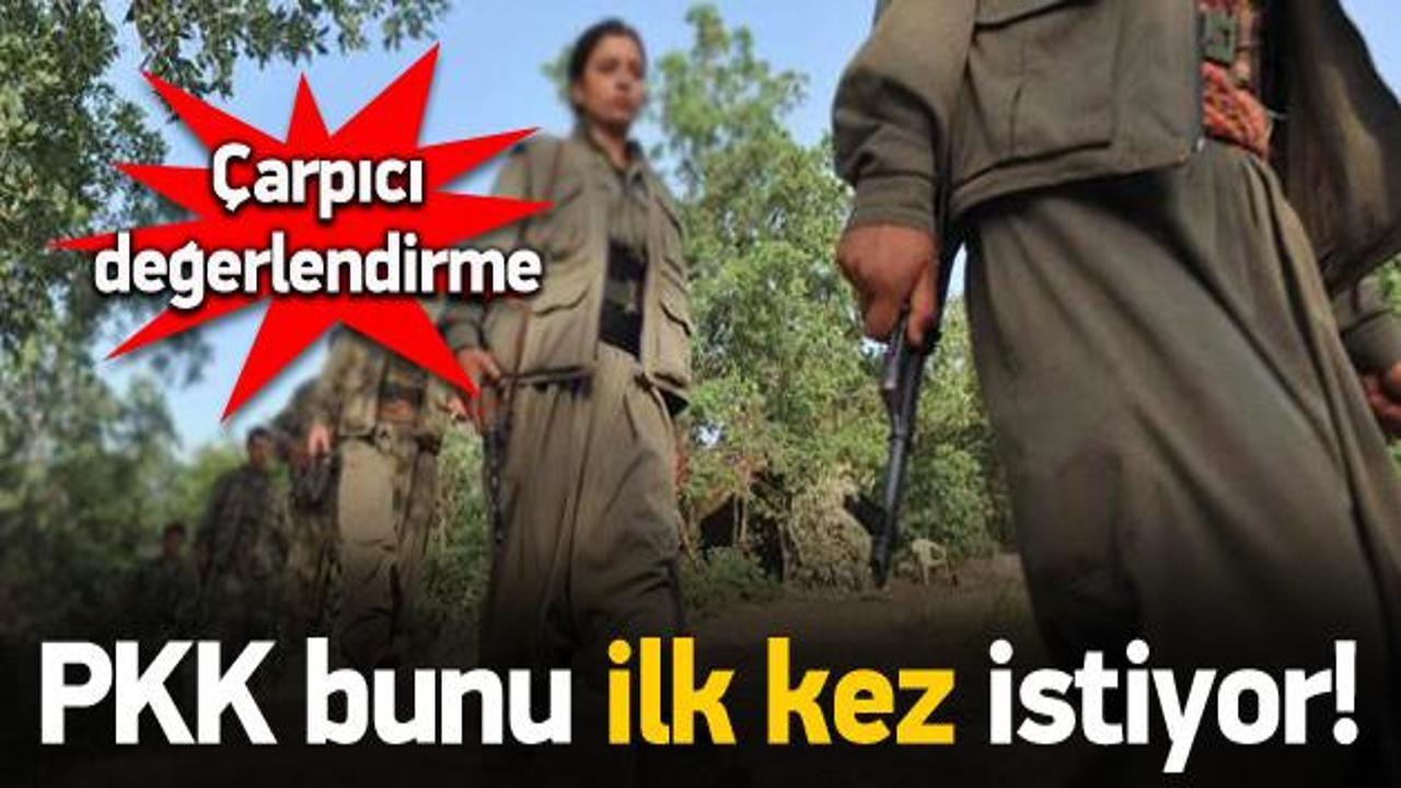 PKK bunu ilk kez istiyor