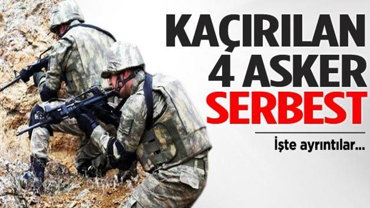 PKK'nın kaçırdığı 4 asker serbest