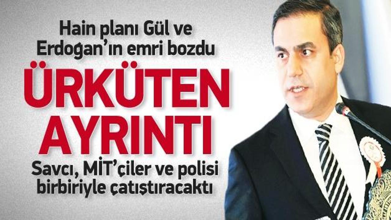 Polise emir: MİT binasını basın, Fidan'ı getirin!