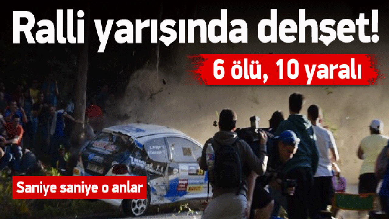 Ralli yarışında feci kaza: 6 &ouml;l&uuml;