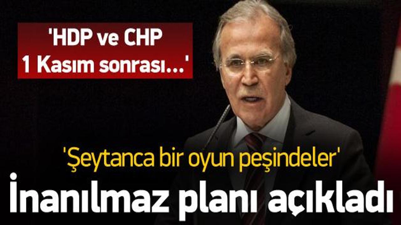 Şahin: HDP ve CHP şeytani bir plan peşinde