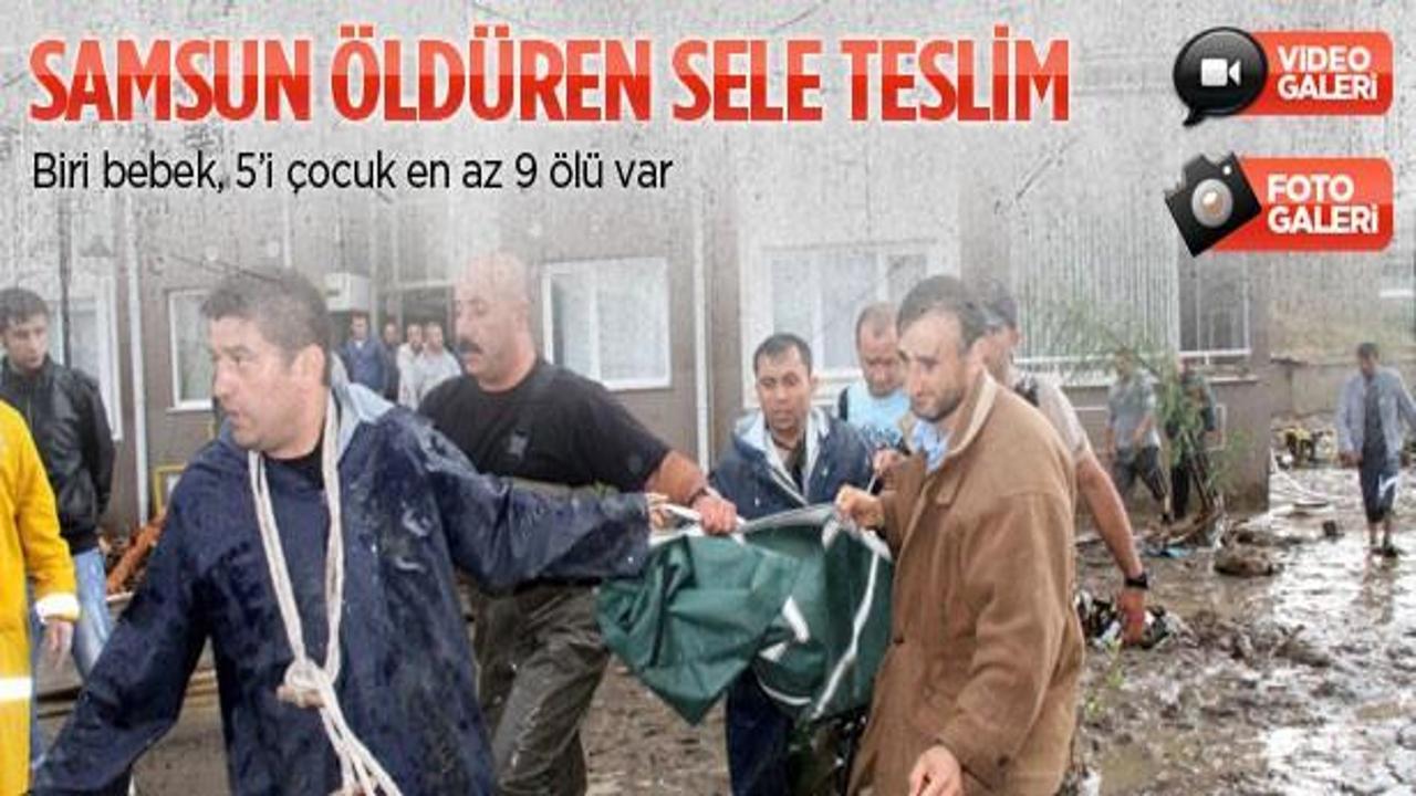 Samsun'u sel vurdu: &Ouml;l&uuml; sayısı her dakika artıyor