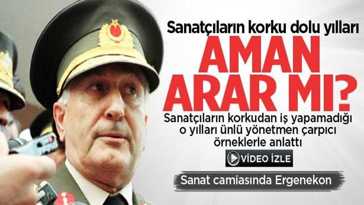 Sanat&ccedil;ıların en b&uuml;y&uuml;k korkusu: '&Ccedil;evik Bir arar mı?'