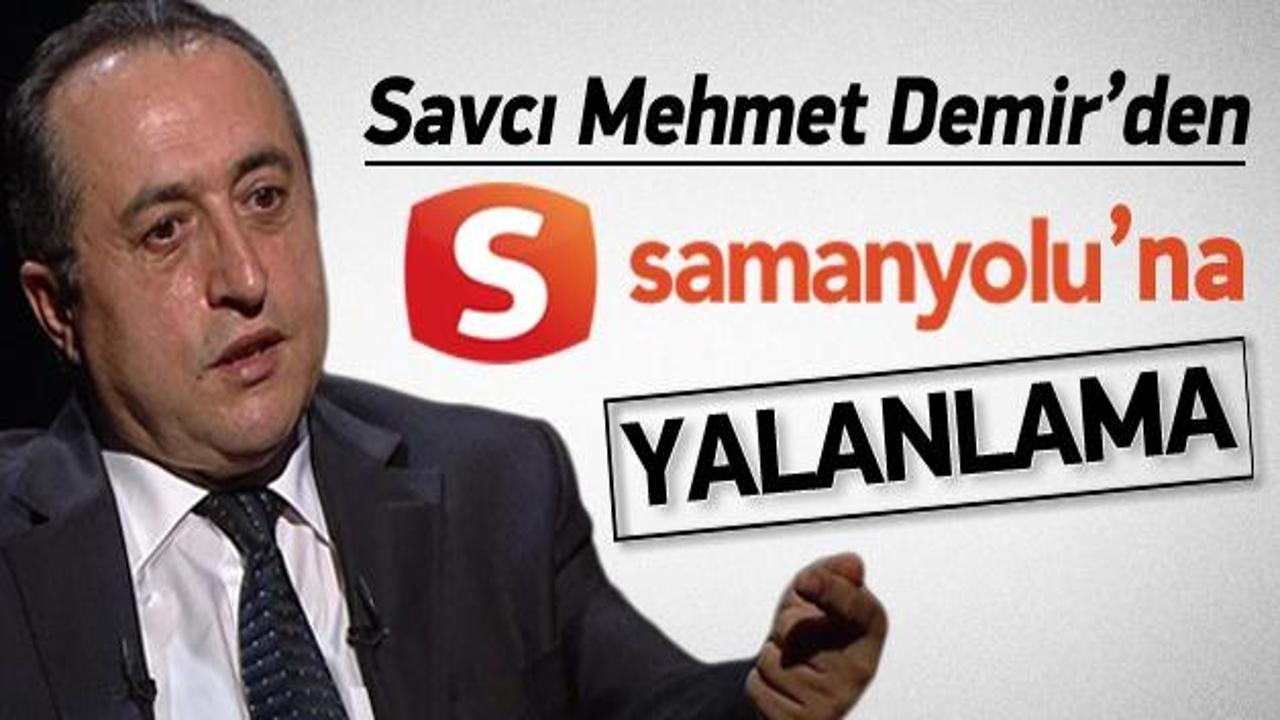 Savcı Demir'den Samanyolu TV'ye sert yalanlama