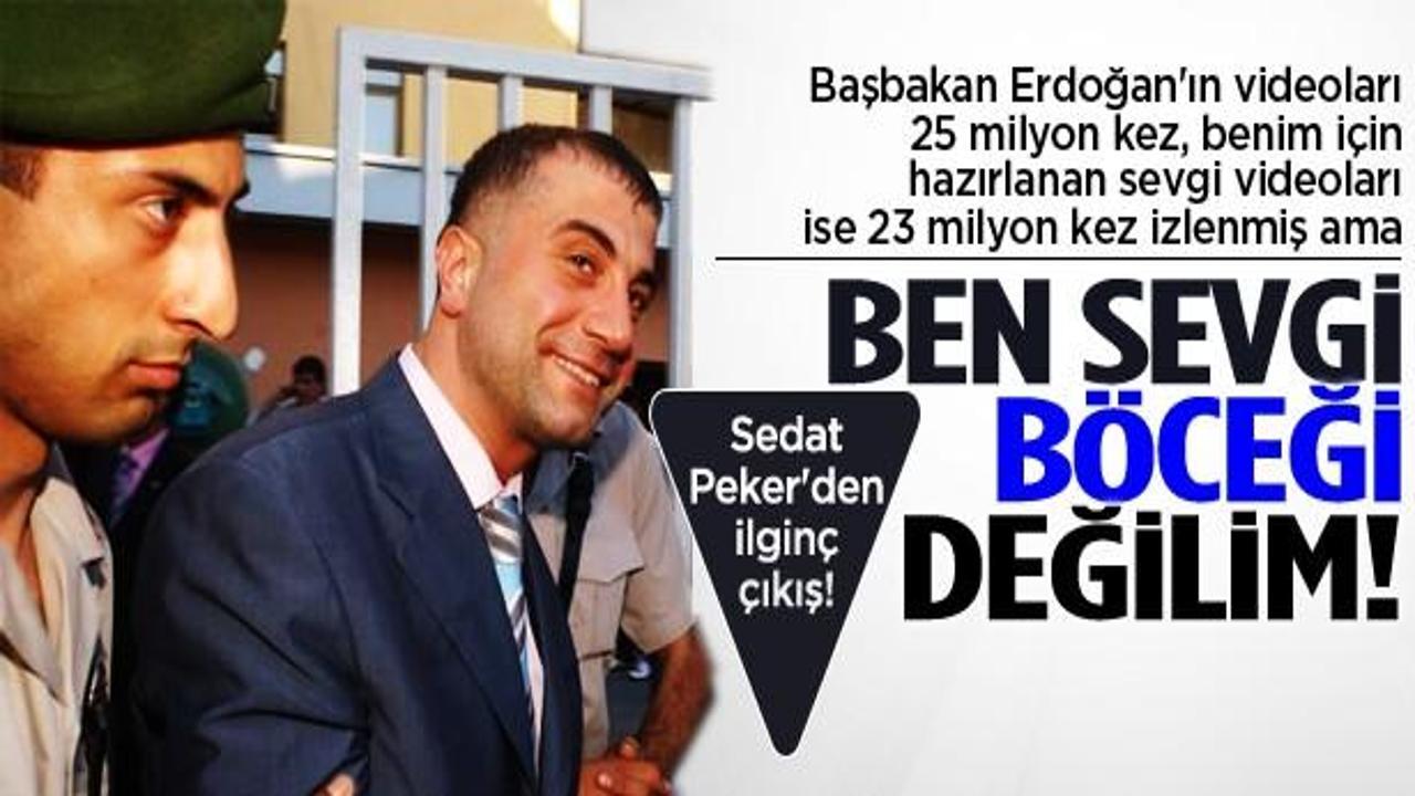 Sedat Peker: Ben sevgi böceği değilim!