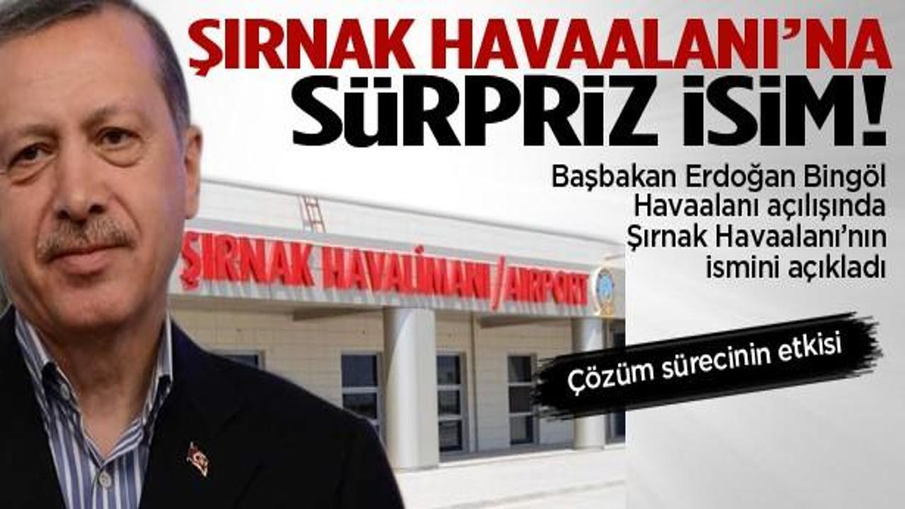 Şırnak Havaalanı'na sürpriz isim