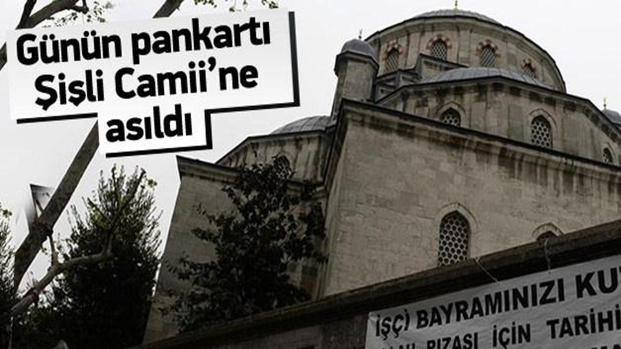 Şişli Camii duvarına 1 Mayıs pankartı