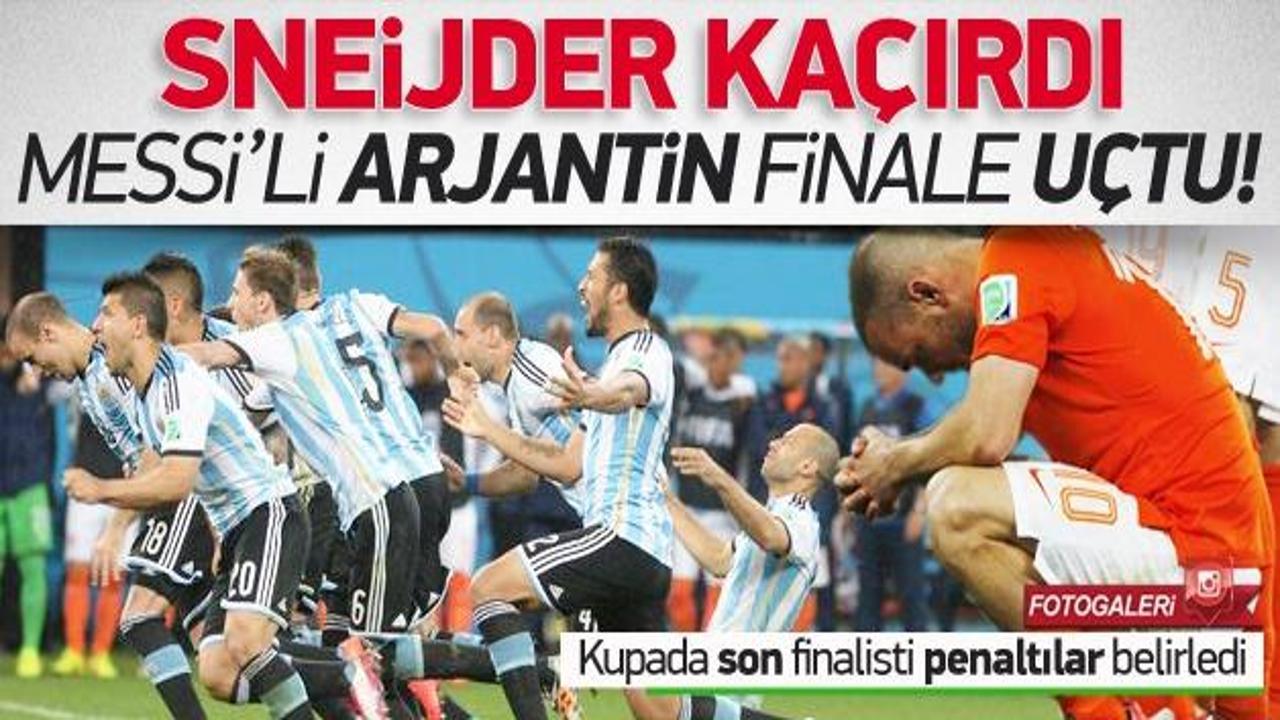 Sneijder kaçırdı Arjantin finale uçtu!