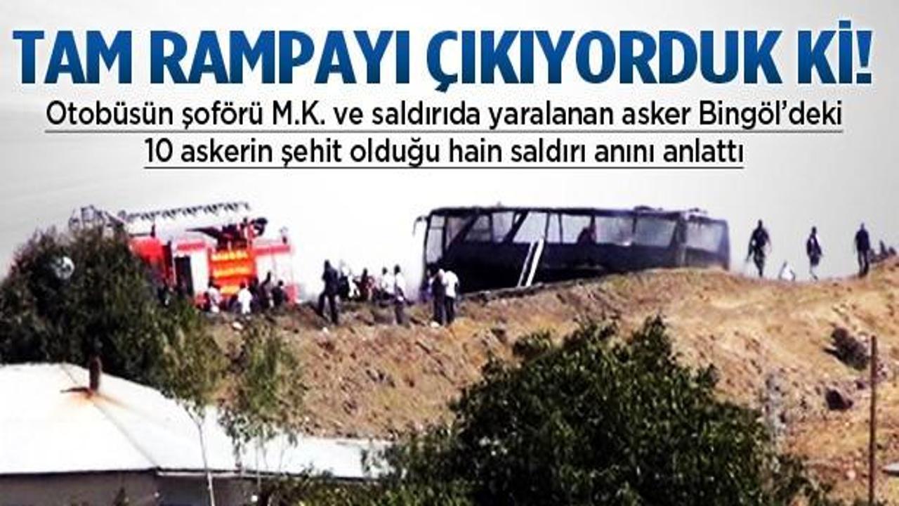 Şoför ve gazi er Bingöl saldırısını anlattı