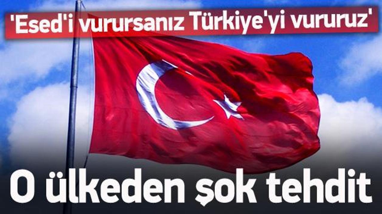 Şok tehdit: Esed'i vurursanız Türkiye'yi vururuz
