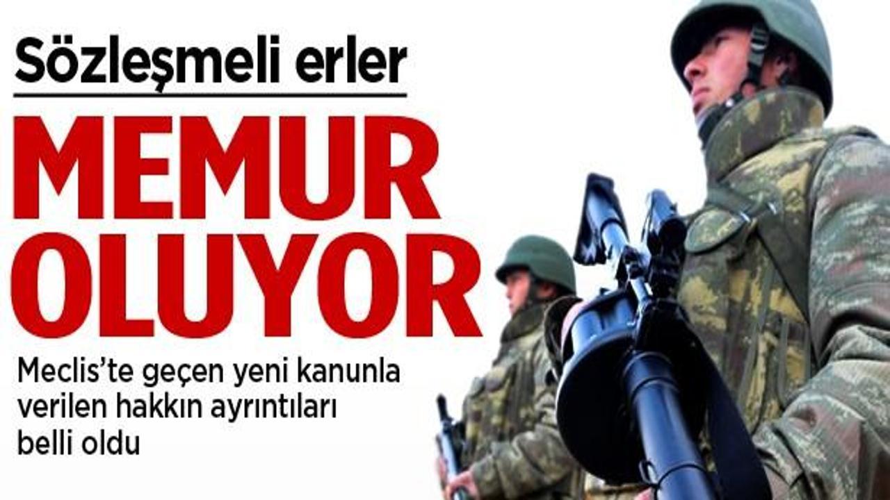 Sözleşmeli erler memur oluyor