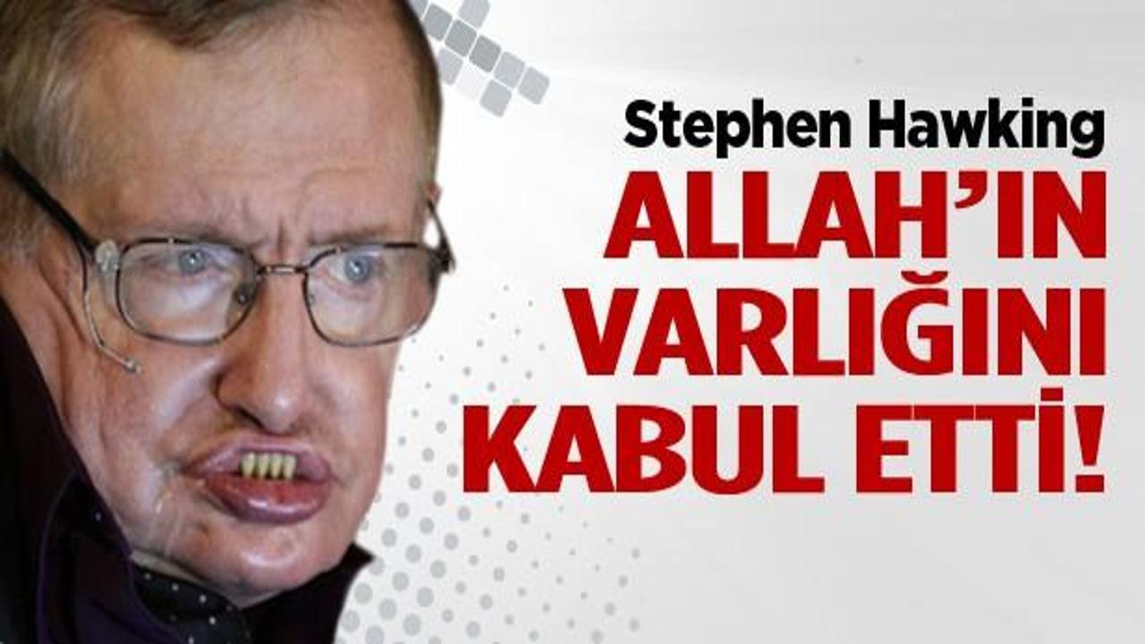 Stephen Hawking Allah'ın varlığını kabul etti
