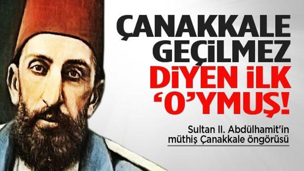 Sultan Abdülhamit'in Çanakkale öngörüsü