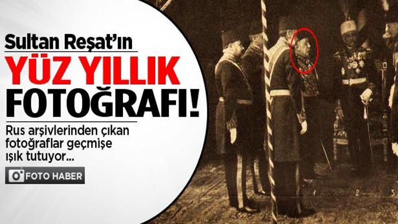 Sultan Reşat'ın y&uuml;z yıllık fotoğrafı ortaya &ccedil;ıktı