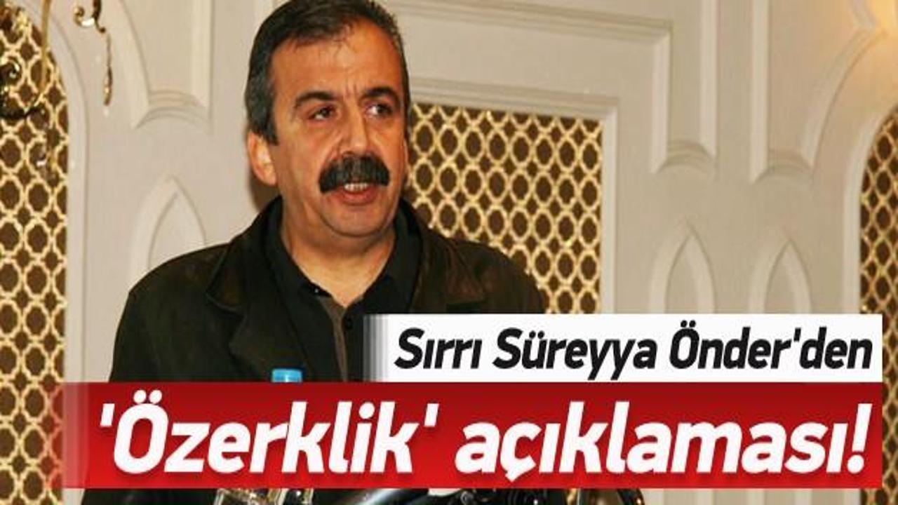Süreyya Önder'den 'özerklik' açıklaması