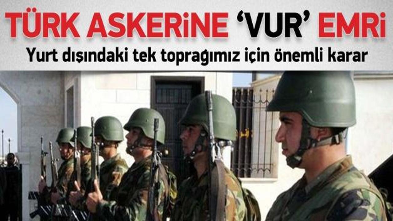 Suriye'deki Türk askerine 'vur' emri!