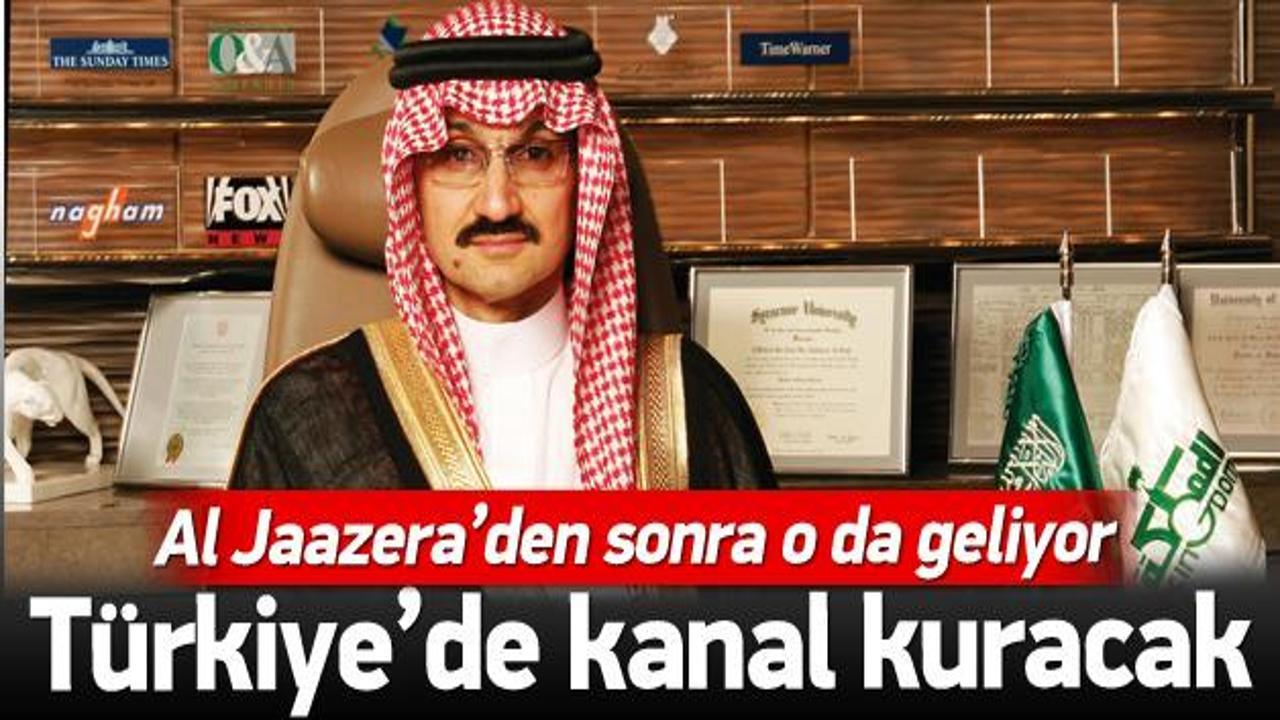 Suudi Prens, Türkiye’de kanal kuruyor