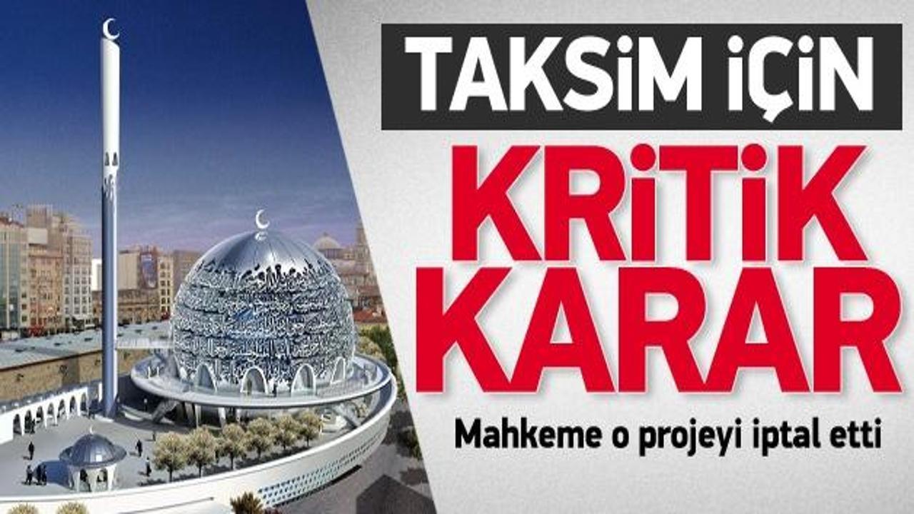 Taksim'deki cami projesi iptal!