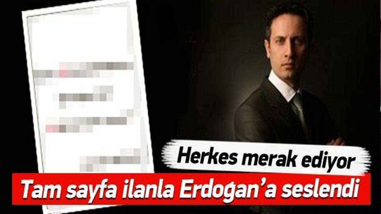 Tam sayfa ilanla Erdoğan'a seslendi!