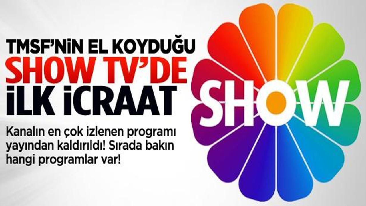 TMSF'nin el koyduğu Show TV'de ilk icraat