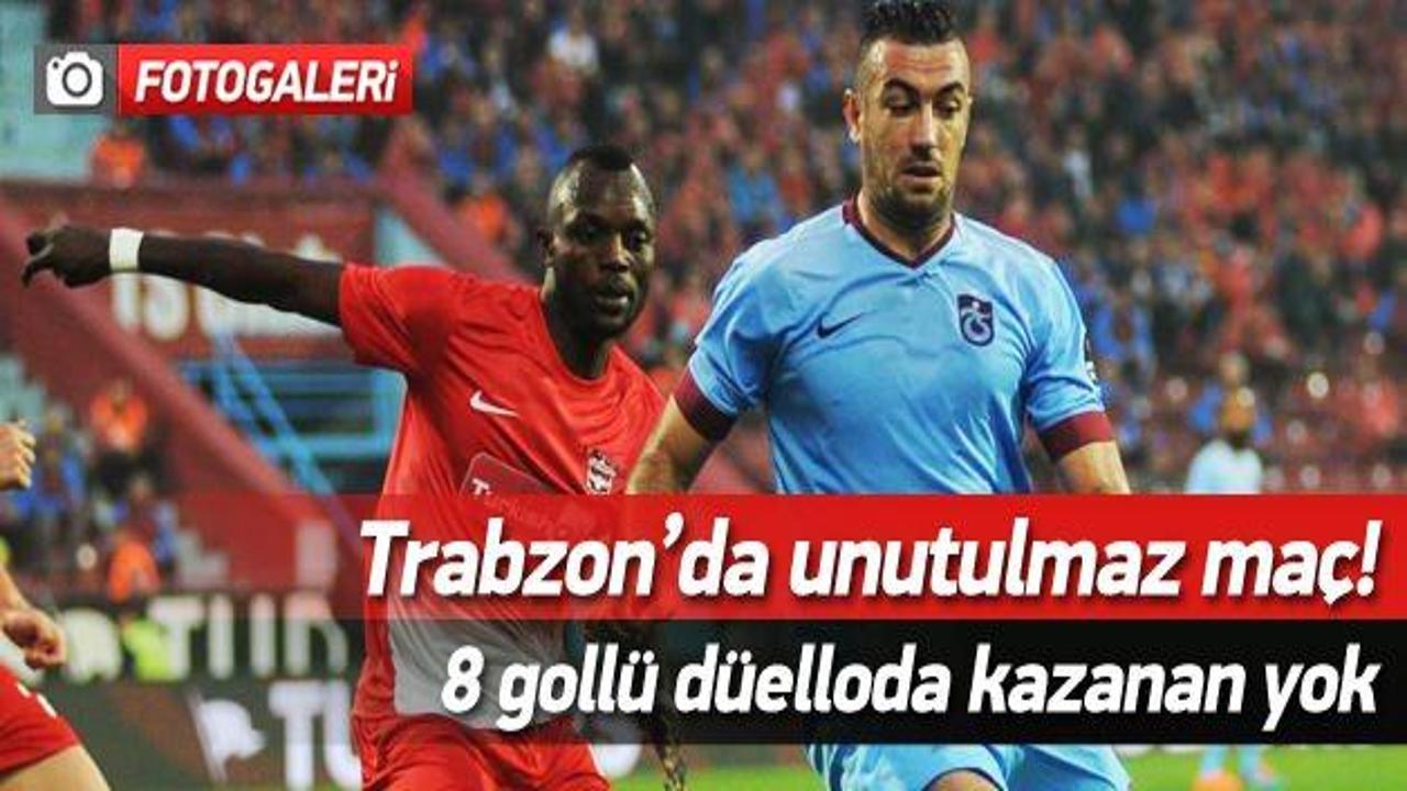 Trabzon'da 4-4'lük düello!
