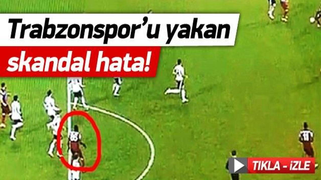 Trabzonspor'u yakan skandal hata!