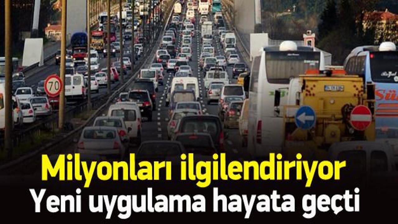 Trafikte yeni uygulama