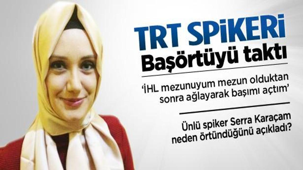 TRT'nin ünlü spikeri neden örtündü?
