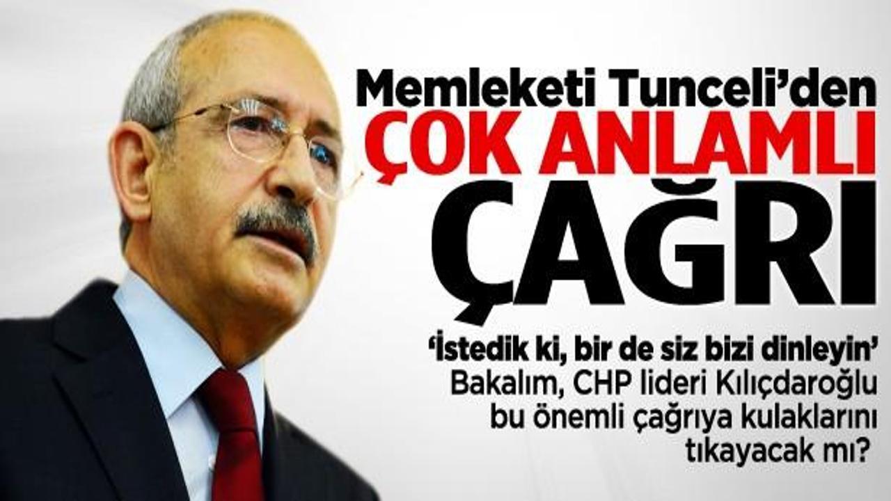 Tunceli'den Kılıçdaroğlu'na çok anlamlı çağrı