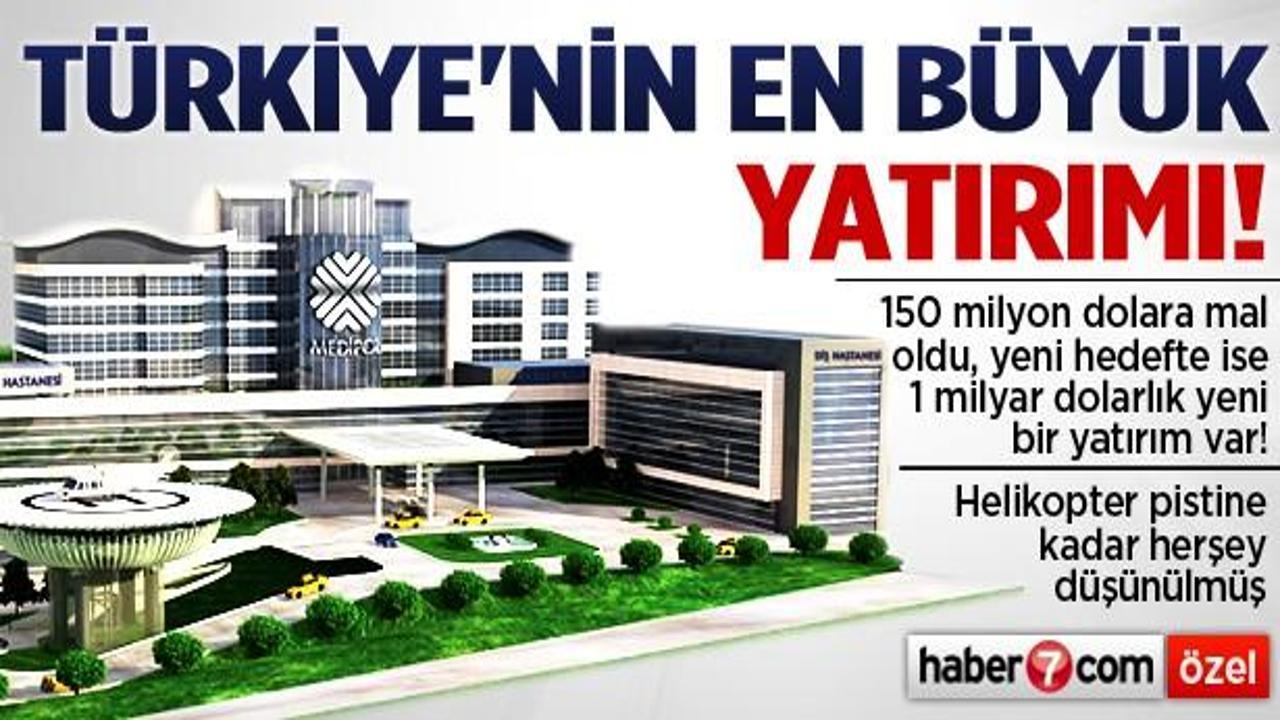 Türkiye'nin en büyük özel sağlık yatırımı!