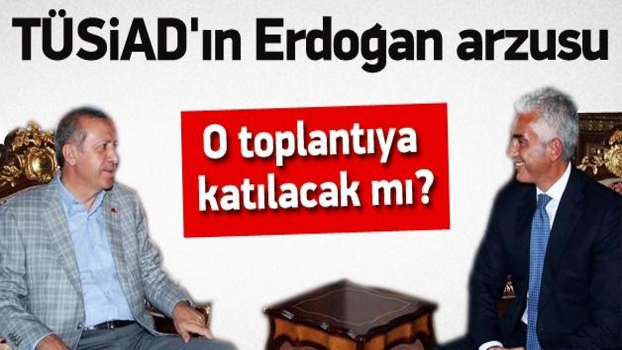 TÜSİAD'ın gönlünden Erdoğan geçiyor