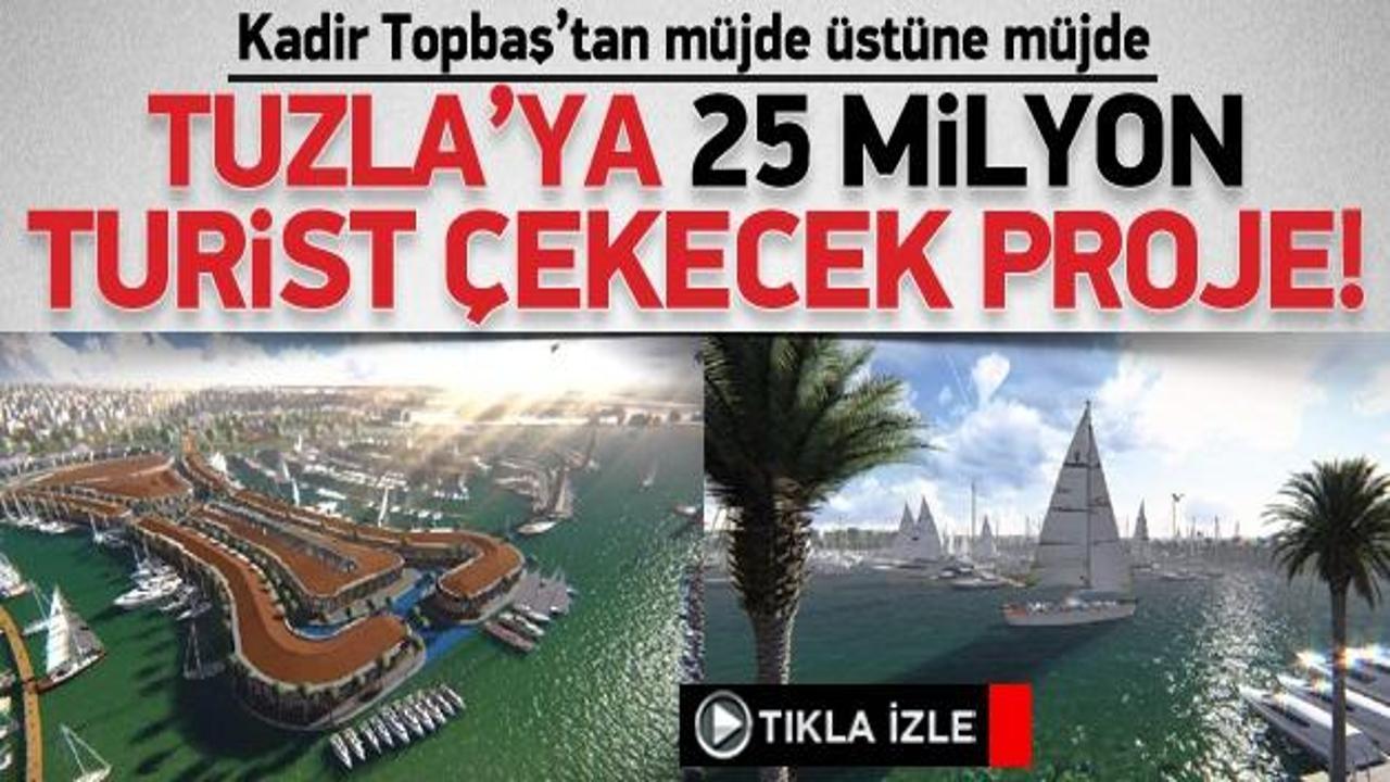 Tuzla'ya 25 milyon turist çekecek proje