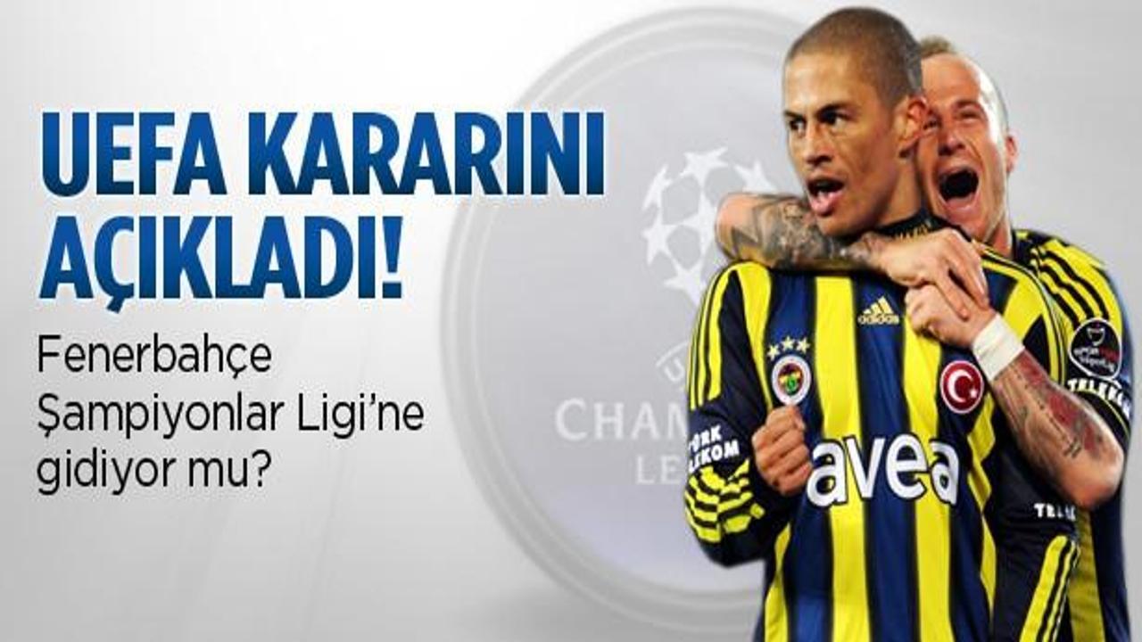 UEFA Fenerbahçe kararını verdi!