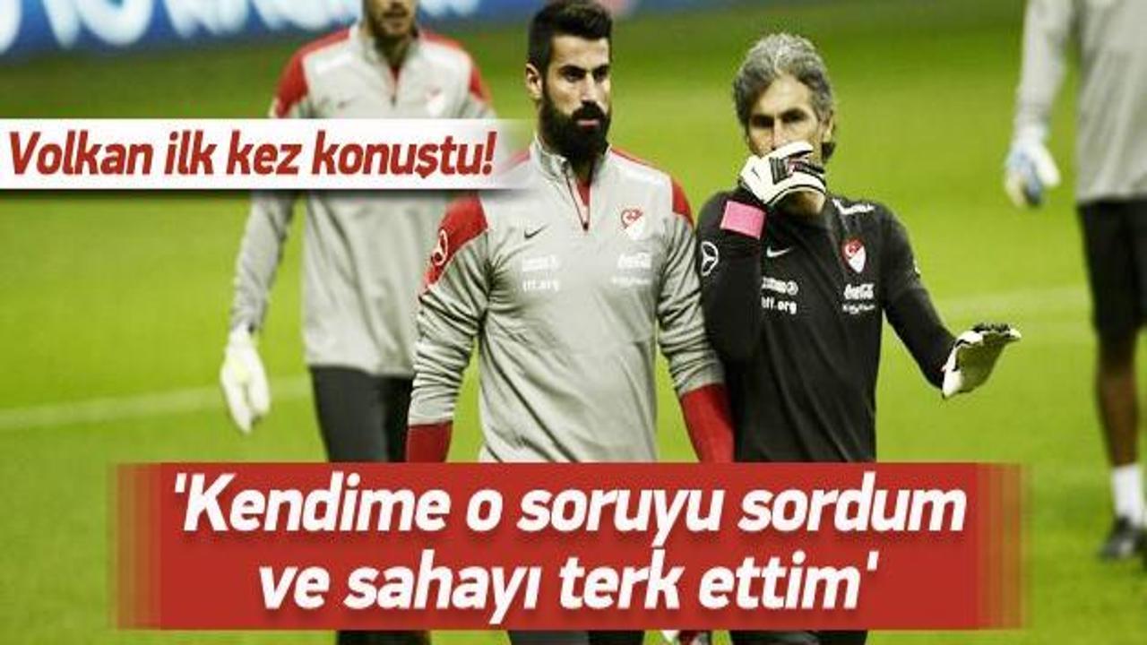 Ve Volkan Demirel ilk kez konuştu